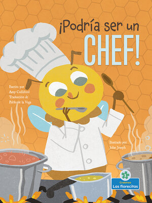 cover image of ¡Podría ser un chef! (I Could Bee a Chef!)
